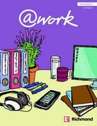 Abbildung von: @work Intermediate Student's Book with access code - Richmond