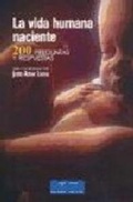 Bild: La vida humana naciente : 200 preguntas y respuestas - Biblioteca Autores Cristianos