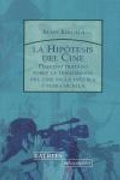 Cover: La hip&oacute;tesis del cine : peque&ntilde;o tratado sobre la transmisi&oacute;n del cine en la escuela y fuera de ella - Laertes Editorial, S.L.