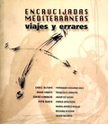 Cover: Encrucijadas mediterr&aacute;neas, viajes y errares - Diputaci&oacute;n de Valencia
