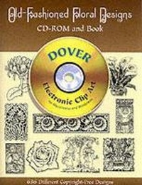 Abbildung von: Old-Fashioned Floral Designs - CD-ROM and Book - Dover Publications Inc.