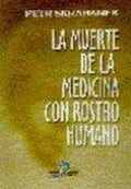 Cover: La muerte de la medicina con rostro humano - Ediciones D&iacute;az de Santos, S.A.