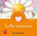 Cover: La flor aventurera - Fundaci&oacute;n Santa Mar&iacute;a-Ediciones SM