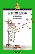Cover: La ultima funcion - Anaya & Mario Muchnik