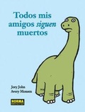 Cover: Todos mis amigos siguen muertos - Norma Editorial, S.A.