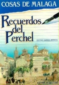 Abbildung von: Cosas de Málaga : recuerdos del Perchel - Editorial Arguval