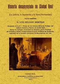 Abbildung von: Historia documentada de Ciudad Real - Editorial Maxtor