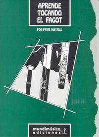 Abbildung von: Aprende tocando el fagot - Mundimúsica, S.A.