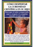 Abbildung von: Cómo despertar la curiosidad científica en su hijo - Ediciones Medici, S.L.