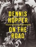 Cover: Dennis Hopper: On the Road - Fundacion Museo Picasso Malaga