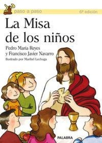 Abbildung von: La misa de los niños - Ediciones Palabra, S.A.