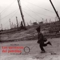 Cover: Las quimeras del petr&oacute;leo : la vida cerca del oleoducto - Art Blume, S.L.
