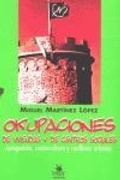Cover: Okupaciones de viviendas y de centros sociales : autogesti&oacute;n, contracultura y conflictos urbanos - Virus Editorial