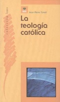 Cover: La teolog&iacute;a cat&oacute;lica - Editorial San Esteban