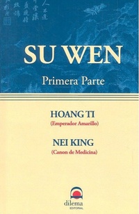 Abbildung von: Hoang Ti nei king: su wen (1 parte) - Editorial Dilema