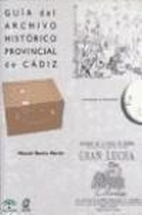 Abbildung von: Guía del Archivo Histórico Provincial de Cádiz - Quorum Editores