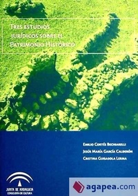Abbildung von: Tres estudios jurídicos sobre el patrimonio histórico - Consejería de Cultura (Andalucía)