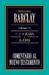 Bild: Comentario al N.T. Vol. 15 - 1a,2a,3a Juan y Judas - Vida Publishers
