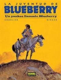 Abbildung von: La juventud de Blueberry, Un yankee llamado Blueberry - Norma Editorial, S.A.