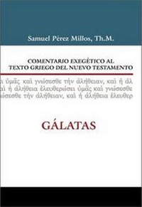 Abbildung von: Comentario Exegetico Al Griego del Nuevo Testamento Galatas - Vida Publishers