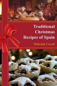Abbildung von: Traditional Christmas Recipes of Spain - Malcolm Coxall