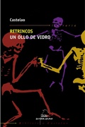 Cover: Retrincos, un ollo de vidro - Editorial Galaxia, S.A.