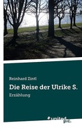 Cover: Die Reise der Ulrike S. - Vindobona Verlag