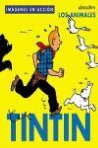 Abbildung von: Tintín : descubro los animales - Norma Editorial, S.A.