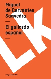 Abbildung von: El gallardo espanol - Linkgua Ediciones
