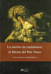 Abbildung von: La nación sin ciudadanos : el dilema del País Vasco - Dilex