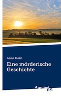 Cover: Eine m&ouml;rderische Geschichte - Vindobona Verlag