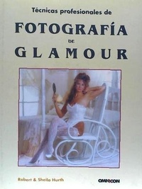 Abbildung von: Técnicas profesionales de fotografía de glamour - Omnicón, S.A.