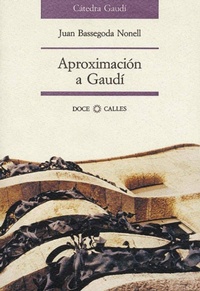 Abbildung von: Aproximación a Gaudí - Doce Calles