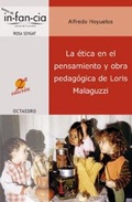 Cover: La &eacute;tica en el pensamiento y obra pedag&oacute;gica de Loris Malaguzzi - Editorial Octaedro, S.L.