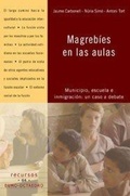 Cover: Magreb&iacute;es en las aulas : municipio, escuela e inmigraci&oacute;n: un caso a debate - Editorial Octaedro, S.L.