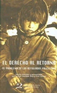 Abbildung von: El derecho al retorno : el problema de los refugiados palestinos - Ediciones del Oriente y del Mediterráneo