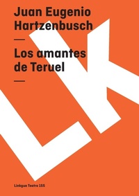 Abbildung von: Los Amantes de Teruel - Linkgua Ediciones