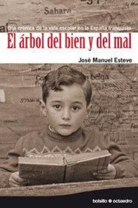 Abbildung von: El árbol del bien y del mal : una crónica de la vida escolar en la España franquista - Editorial Octaedro, S.L.