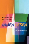 Cover: Innen Leben - Ph&auml;nomen Verlag