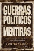 Cover: Guerras Politicos y Mentiras/Wars Politics and L - Planeta Publishing