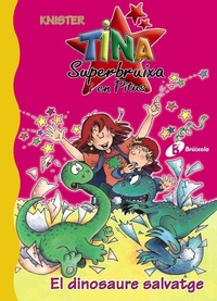 Abbildung von: El dinosaure salvatge - Editorial Brúixola