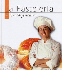 Abbildung von: La pastelería de Eva - Bainet Editorial, S.A.