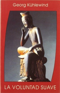 Abbildung von: La voluntad suave - Editorial Rudolf Steiner S.L.