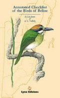Cover: Annotated Checklist of the Birds of Belize - Lynx Edicions
