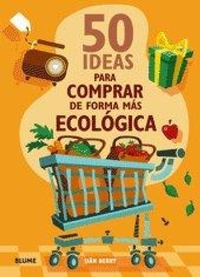 Abbildung von: 50 Ideas Para Comprar de Forma Mas Ecologica - Blume