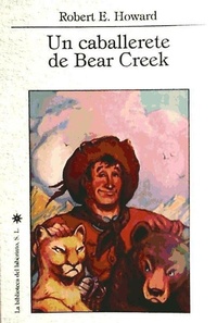 Abbildung von: Un caballerete de Bear Creek - La Biblioteca del Laberinto, S.L.