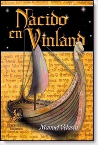 Abbildung von: Nacido en Vinland : vikingos, su historia y mitología - Entrelíneas Editores