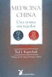 Abbildung von: Medicina china ; Una trama sin tejedor - La Liebre de Marzo S.L.