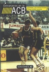 Abbildung von: Extranjeros en la ACB - Ediciones JC