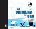 Cover: La Quimera del Oro - Combel Ediciones Editorial Esin, S.A.